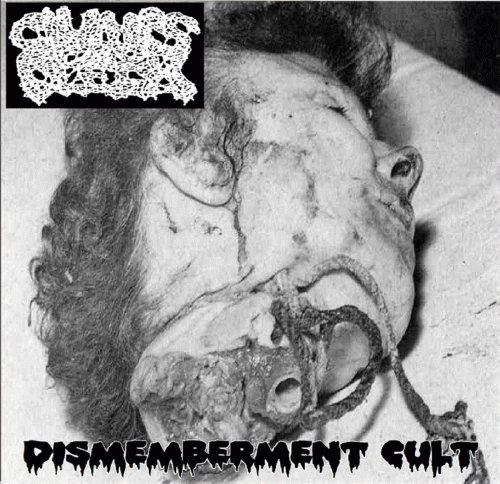 Clumps Of Flesh : Dismemberment Cult
